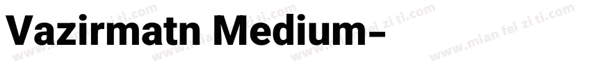 Vazirmatn Medium字体转换